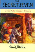 Enid Blyton: The Secret Seven - Good Old Secret Seven