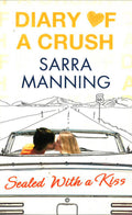 Diary Of A Crush 3: Sealed With A Kiss