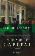The Age Of Capital: 1848-1875