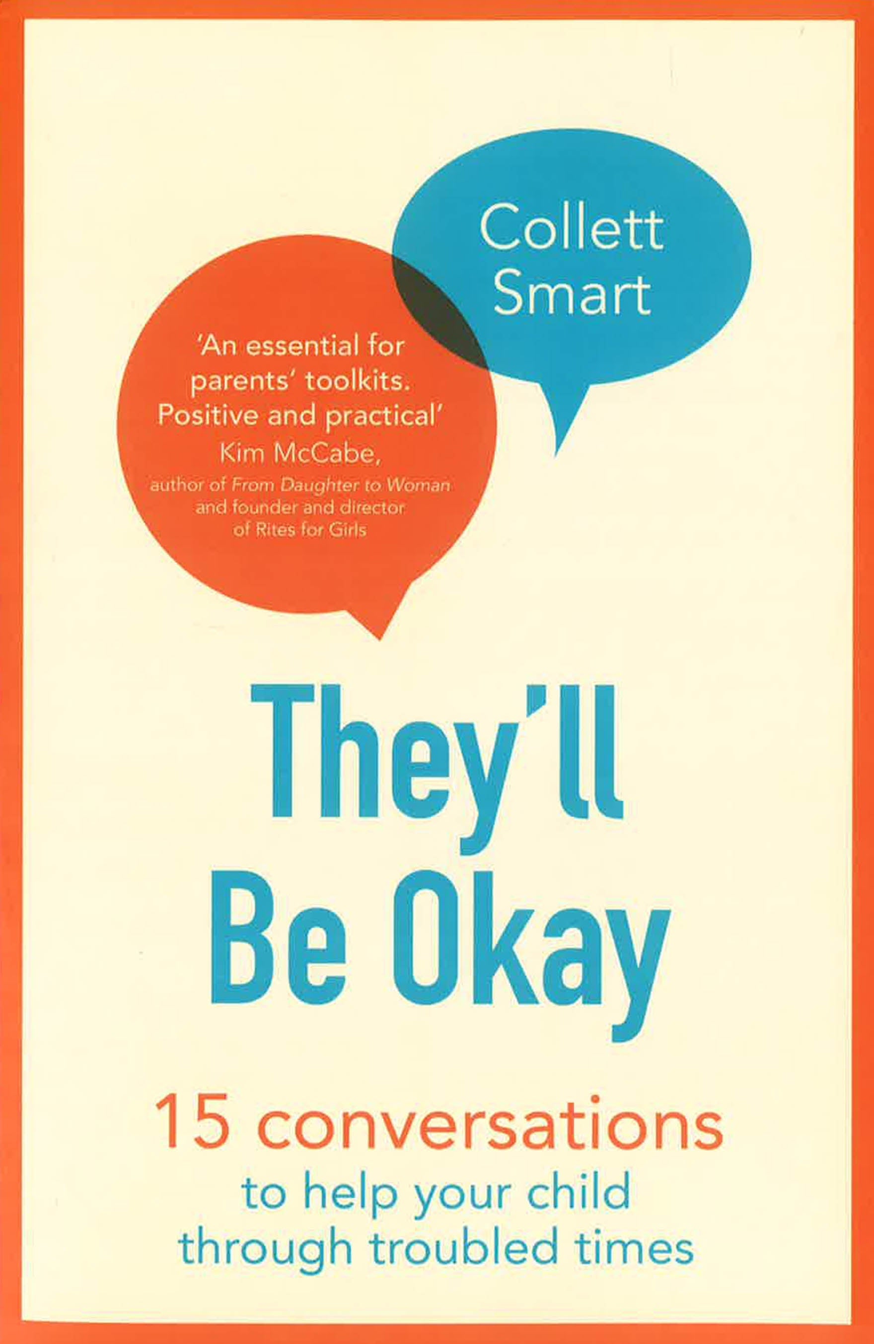 They'Ll Be Okay: 15 Conversations To Help Your Child Through Troubled Times