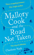 Mallory Cook And The Road Not Taken