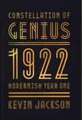 Constellation Of Genius: 1922, Modernism Year One