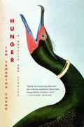 Hunger: A Novella And Stories
