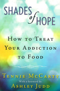 Shades Of Hope: How To Treat Your Addiction To Food