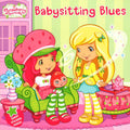 Strawberry Shortcake: Babysitting Blues