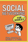 Social Networking For Rookies