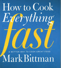How To Cook Everything Fast