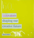 60: Innovators Shaping Our Creative Future