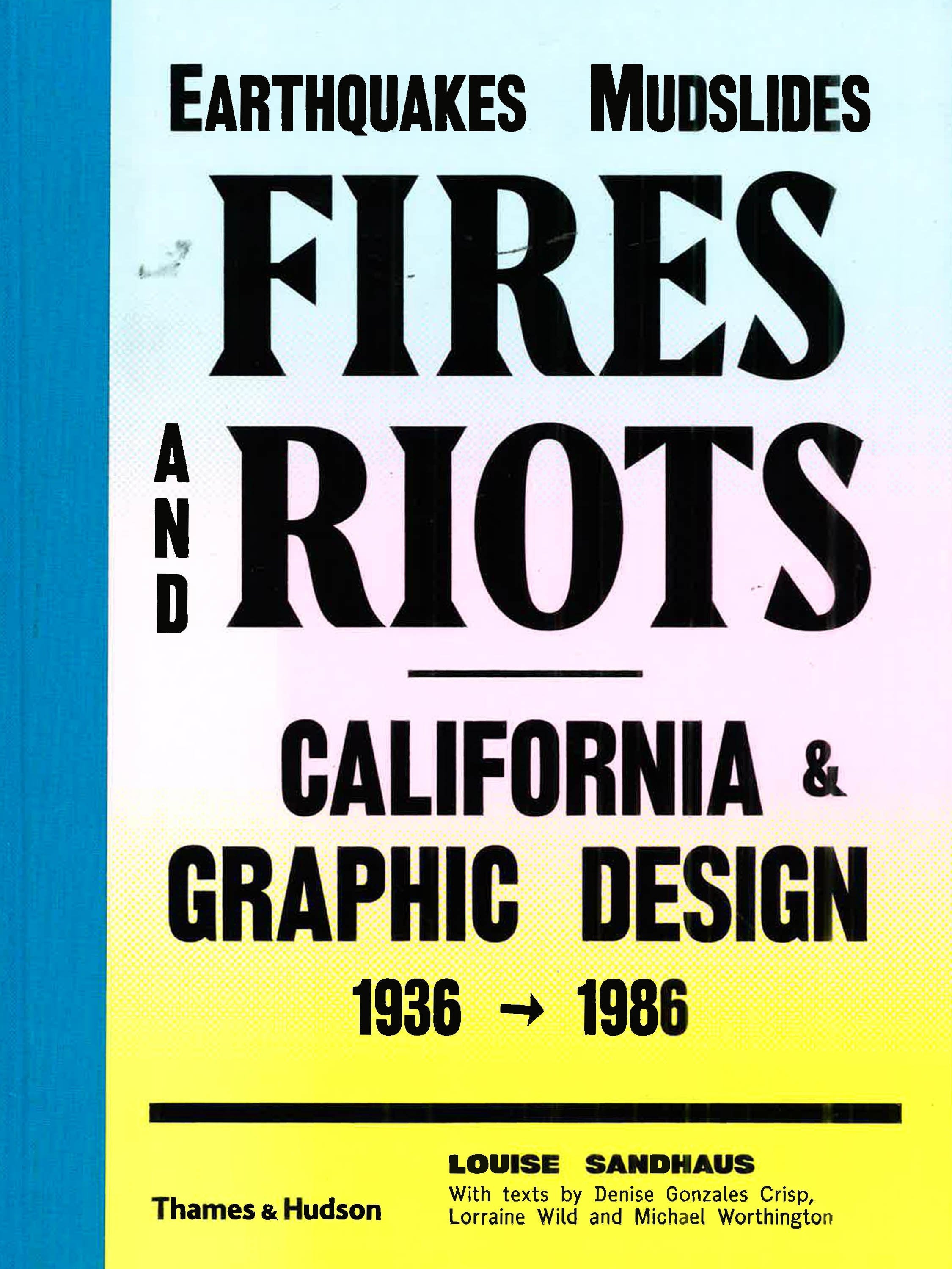 Earthquakes , Mudslides , Fires & Riots