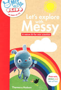Messy Goes To Okido: LetÃ¢â‚¬â„¢S Explore With Messy- A Nature Kit For Mini Scientists