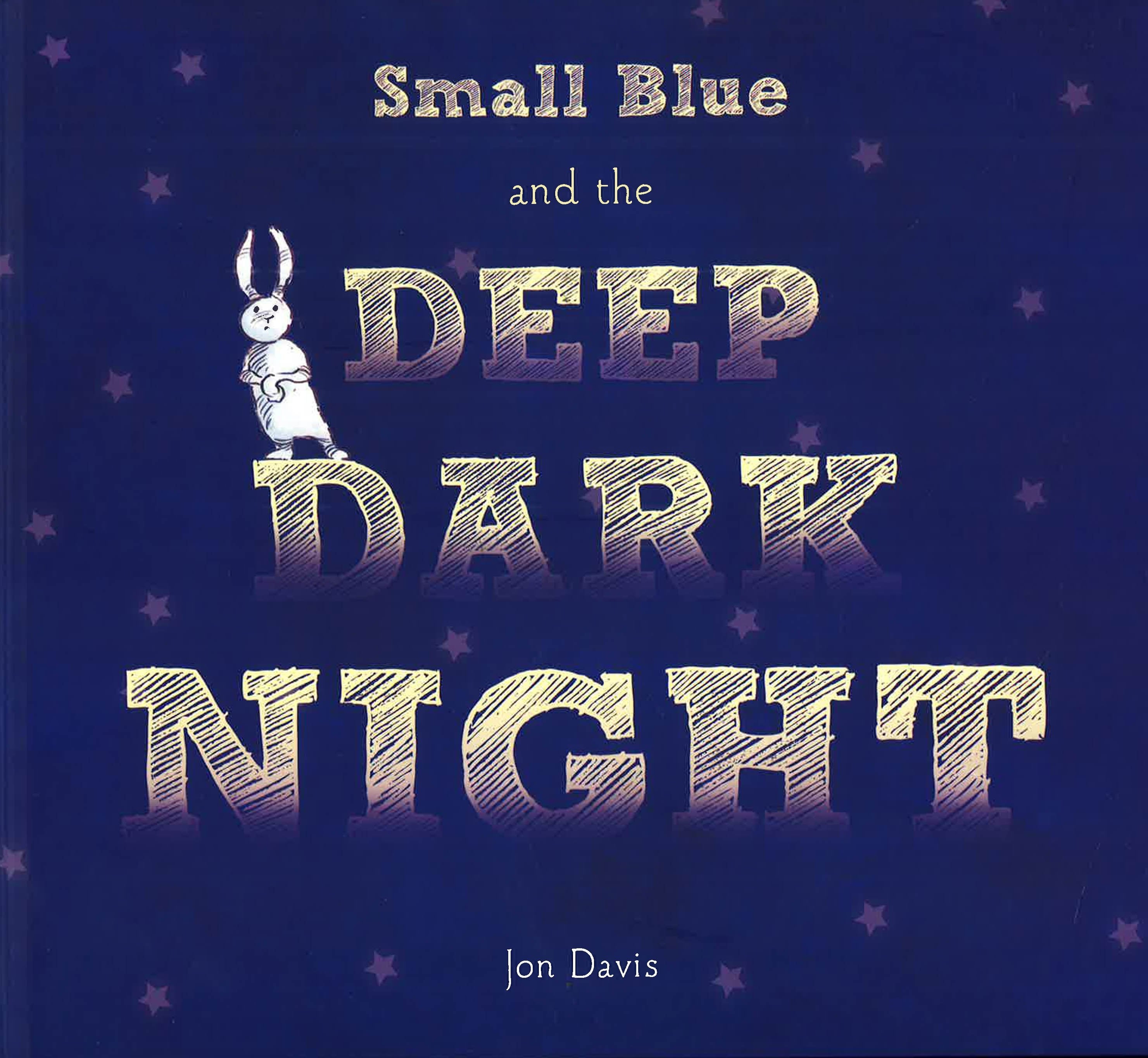 Small Blue And The Deep Dark Night (Hb)