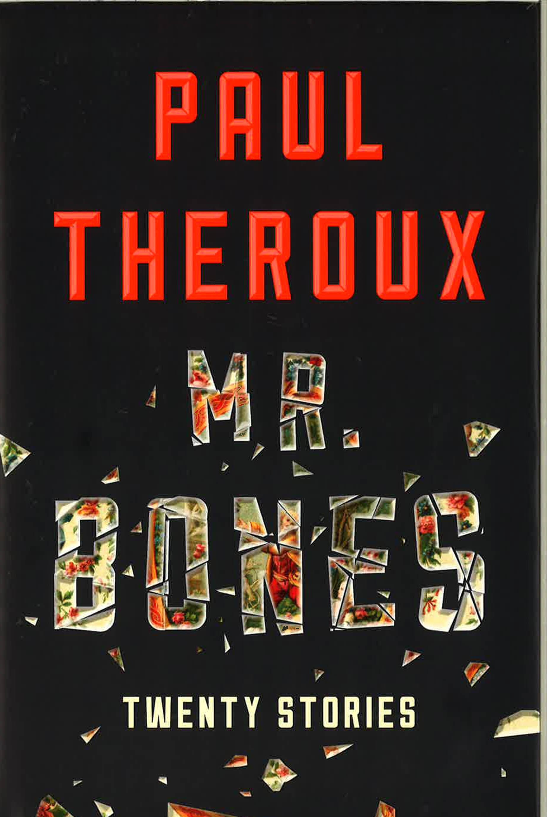 Mr. Bones: Twenty Stories.