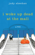 I Woke Up Dead At The Mall