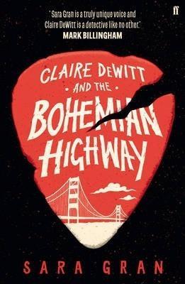 Claire Dewitt And The Bohemian Highway