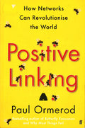 Positive Linking: How Networks Can Revolutionise The World