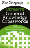 The Telegraph: Ultimate General Knowledge Crosswords 2 (The Telegraph Puzzle Books)