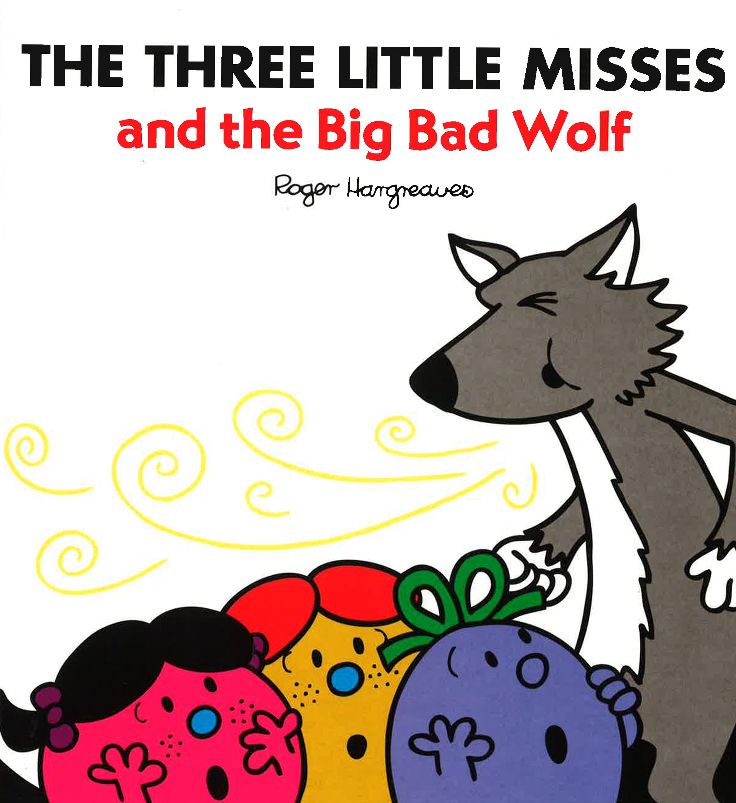 Three Little Misses And The Big Bad Wolf