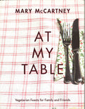 At My Table: Vegetarian Feasts For Family And Friends