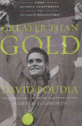 Greater Than Gold