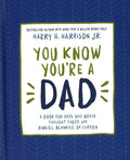 You Know You'Re A Dad When