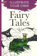 Fairy Tales: Illustrate Your Own