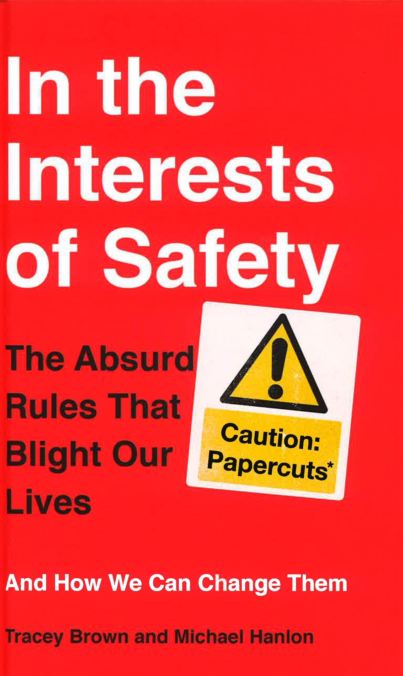 In The Interests Of Safety