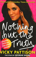 Nothing But the Truth: My Story