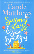 Sunny Days And Sea Breezes: The Perfect Feel-Good, Escapist Read From The Sunday Times Bestseller