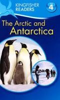 Kingfisher Readers L4: The Arctic & Antarctica