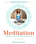 Working With Meditation
