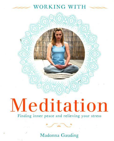Working With Meditation