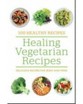 Healing Vegetarian Recipes