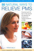 50 Natural Ways To Relieve Pms