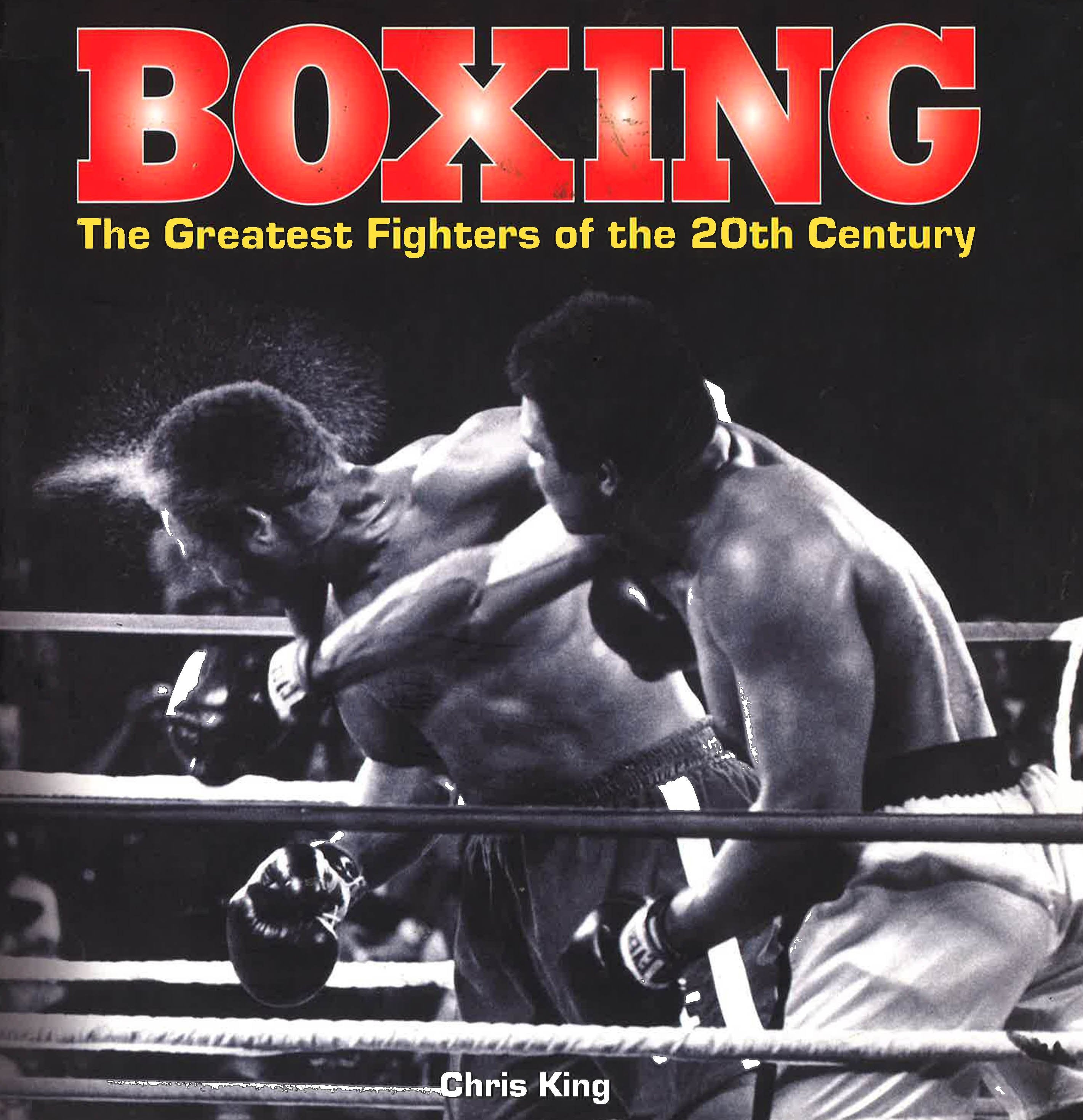 Boxing: The Greatest Fighters Of 20Th Century
