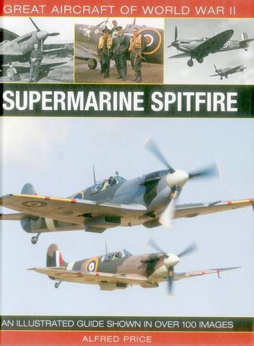 Supermarine Spitfire Great Aircraft Of