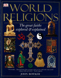 World Religions: The Great Faiths Explored And Explained