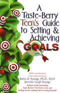 A Taste-Berry Teen's Guide To Setting & Achieving