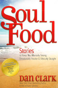 Soul Food: Stories To Keep You Mentally Strong, Emotional Awake & Ethically Straight