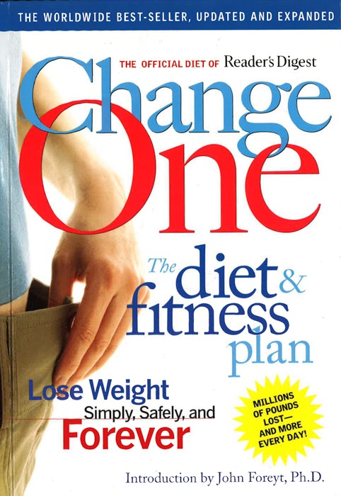 Change One Diet and Fitness: Updated and Expanded
