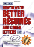 How To Write Better Resumes And Cover Letters