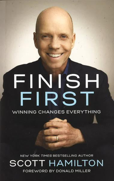 Finish First: Winning Changes Everything