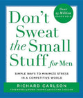 Don't Sweat The Small Stuff For Men