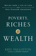 Poverty, Riches And Wealth