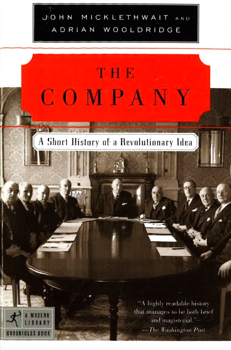 The Company: A Short History of a Revolutionary Idea