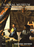 The Ideal Museum: An Art Lover's Dream Collection