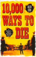 10,000 Ways To Die: A Director's Take On The Italian Western