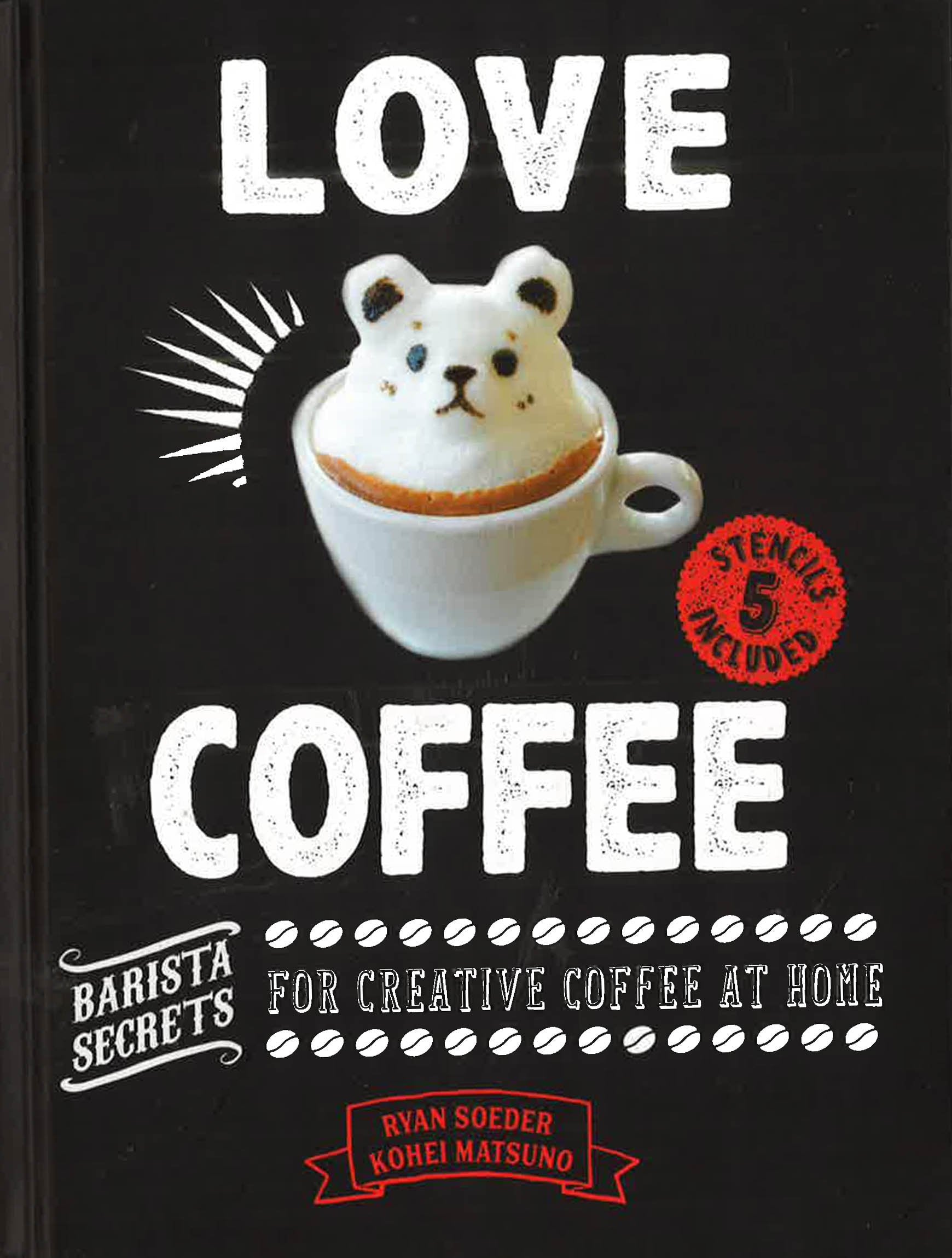 Love Coffee With 5 Stencils