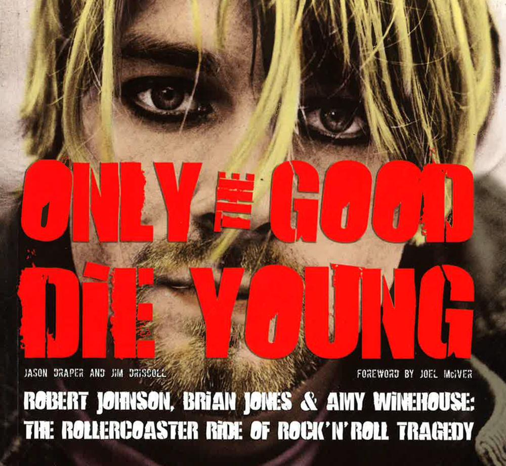 Only The Good Die Young