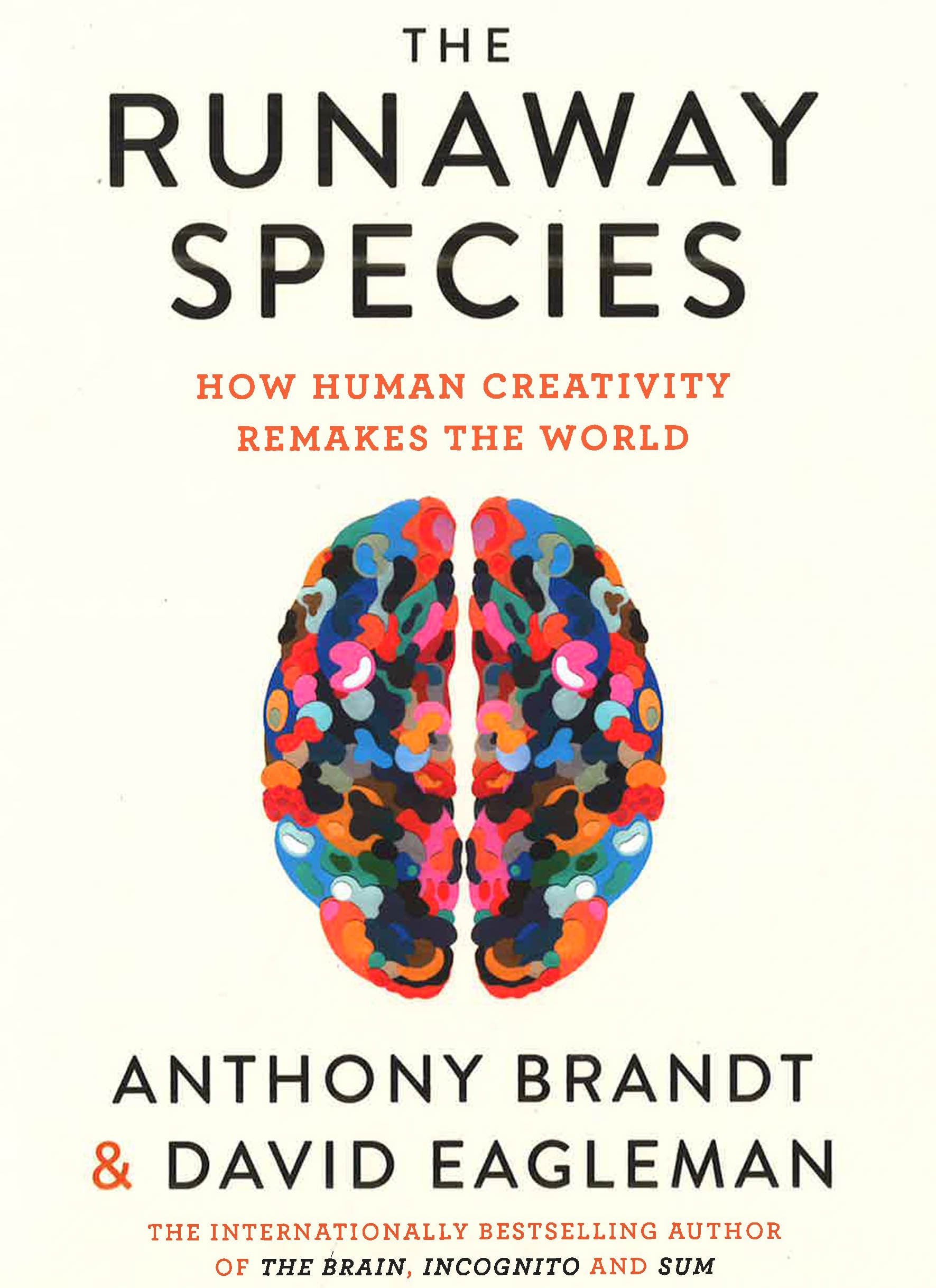 The Runaway Species