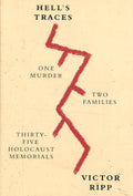 Hell's Traces : One Murder Two Families Thirty-Five
